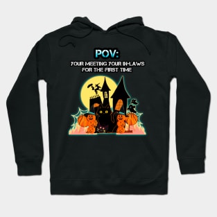 Funny POV In-Laws Halloween Meme Hoodie